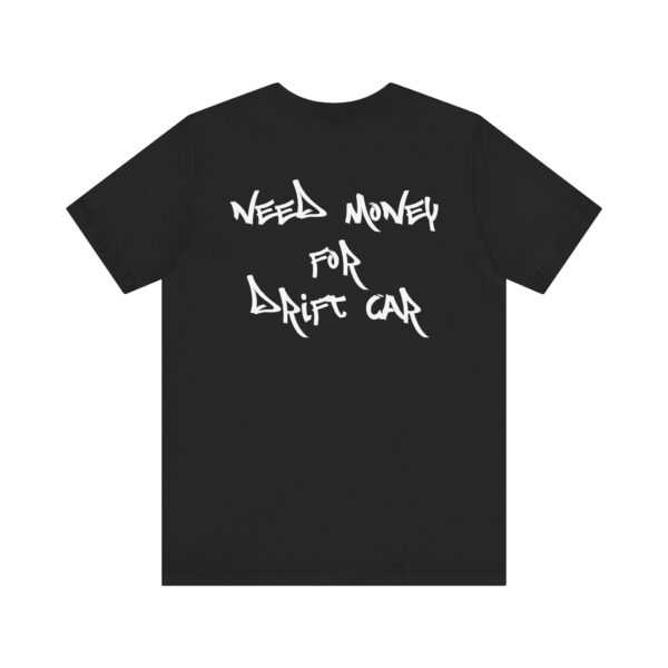 NEED MONEY FOR DRIFT CAR