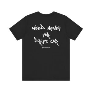 NEED MONEY FOR DRIFT CAR